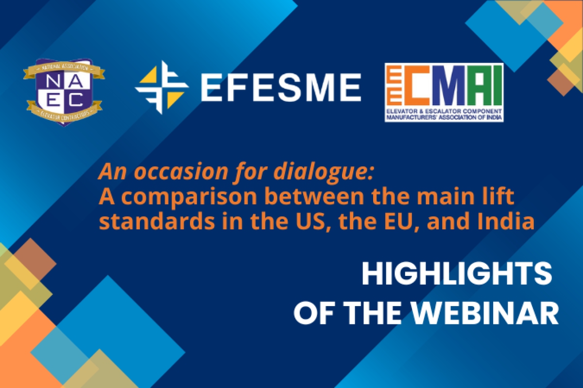 EFESME-NAEC-EECMAI webinar &quot;A comparison between the main lift standards in the US, the EU, and India&quot; ~ Highlights